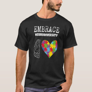 Embrace Neurodiversity Autism Awareness Asd Men Wo T-Shirt