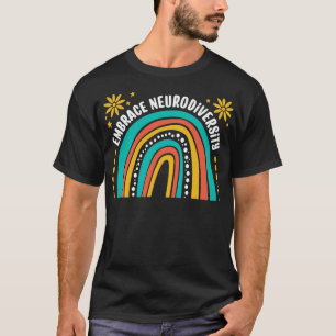 Embrace Neurodiversity Autism Awareness Brain Embr T-Shirt