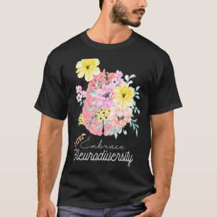 Embrace Neurodiversity Autism Awareness Month Brai T-Shirt