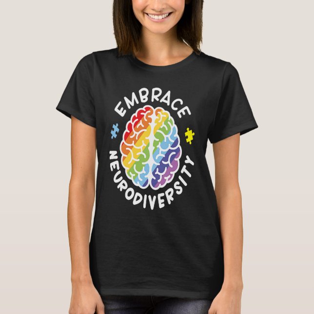 Embrace Neurodiversity Brain Autism Awareness Puzz T-Shirt (Front)