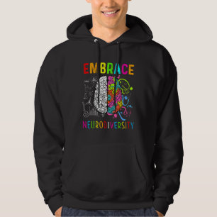 Embrace Neurodiversity Brain Embrace Adhd Autism A Hoodie