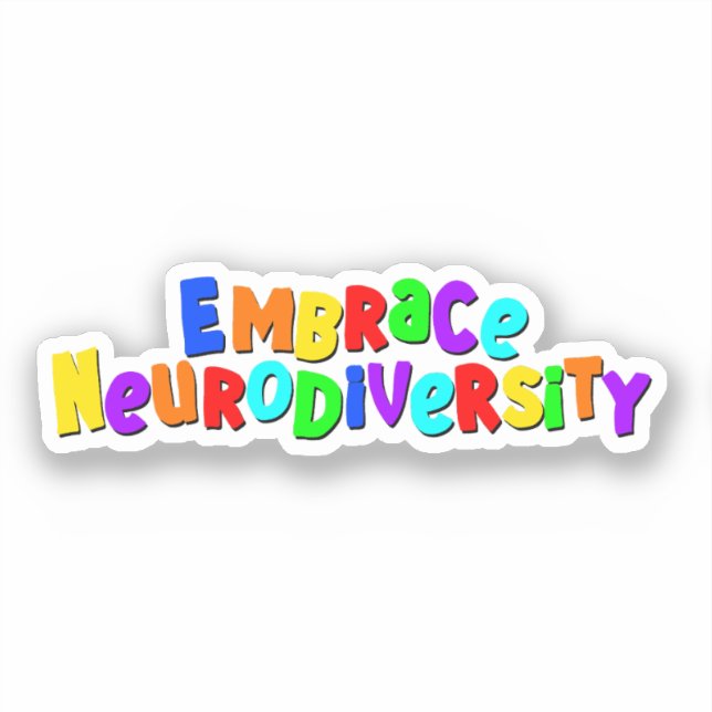 Embrace Neurodiversity | Neurodivergent Awareness (Front)