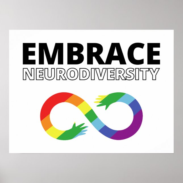 Embrace Neurodiversity - Rainbow Infinity Symbol  Poster (Front)