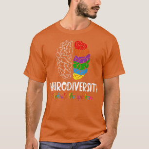 Embrace Neurodiversity Spectrum ASD ADHD Rainbow B T-Shirt