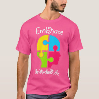 Embrace Neurodiversity Teacher Kids Autism Awarene T-Shirt