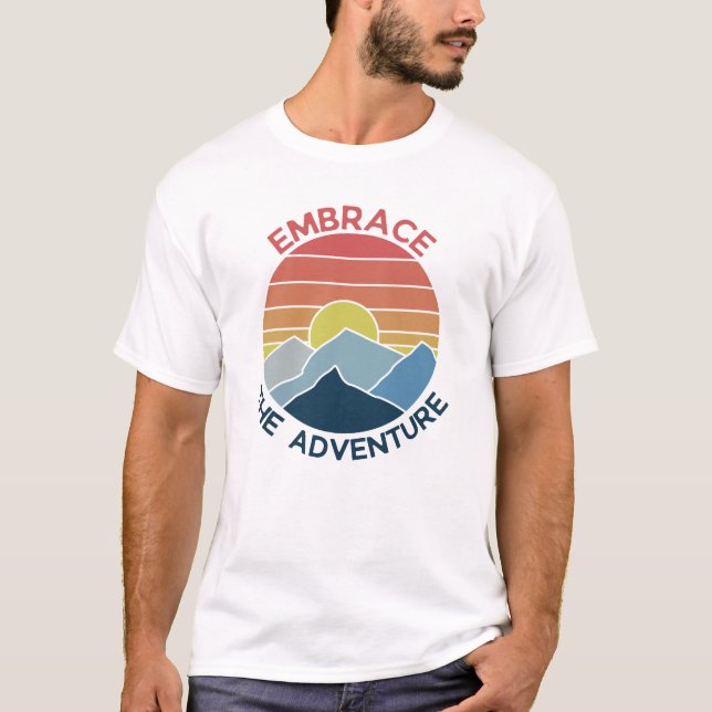 Embrace the adventure mountain adventure time T-Shirt (Front)