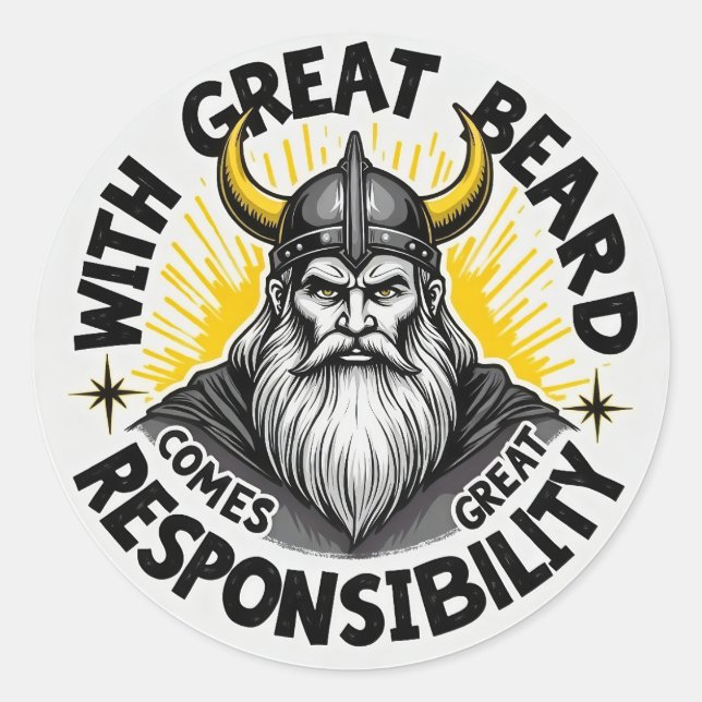 Embrace the Beard: A Viking's Call to Responsibili Classic Round Sticker (Front)