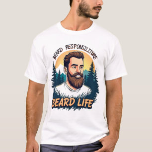 Embrace the Beard Life T-Shirt