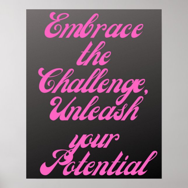 Embrace the challenge Inspirational Pink Chalk Poster (Front)