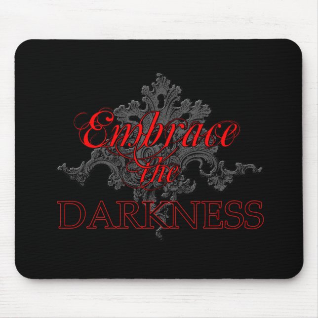 Embrace the Darkness Mouse Mat (Front)
