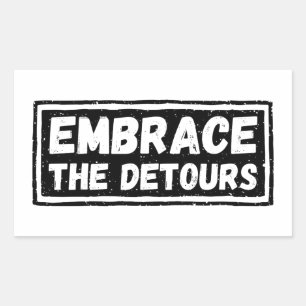 Embrace The Detours Inspirational Quote Rectangular Sticker