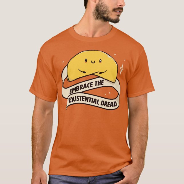 Embrace The Existential Dread Funny Cookie by Tobe T-Shirt (Front)