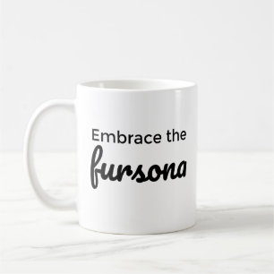 Embrace the fursona coffee mug
