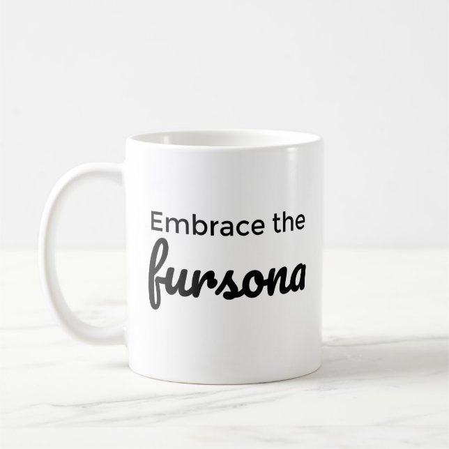 Embrace the fursona coffee mug (Left)