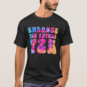 EMBRACE THE FUTURE Y2K Tie Dye T-Shirt