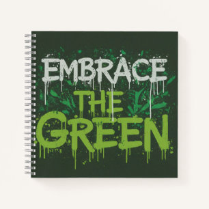 Embrace the Green Notebook