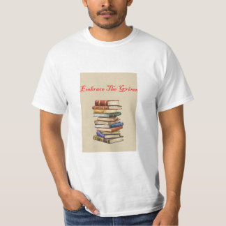 Embrace The Grimm Stack of books  T-Shirt