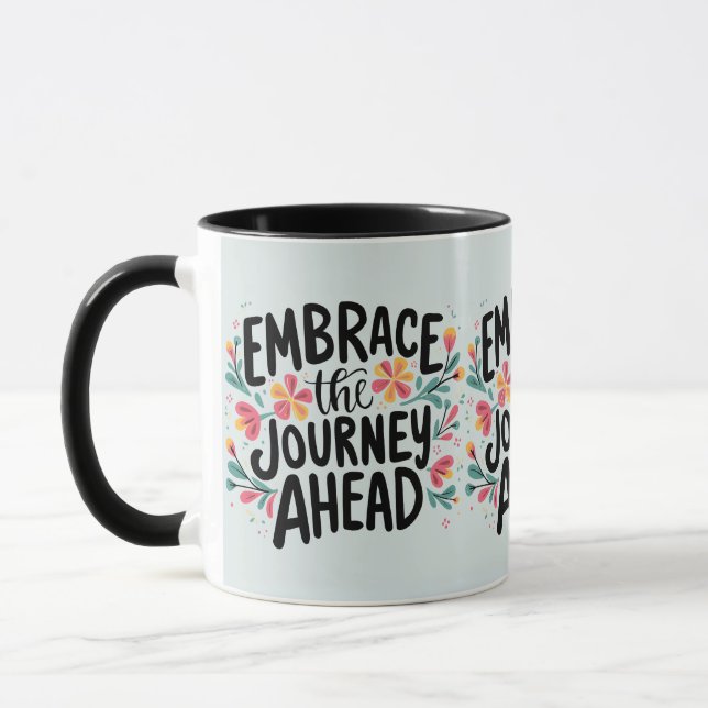 Embrace the Journey Ahead Boho Floral Typography Mug (Left)