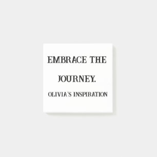 Embrace the Journey – Custom Inspirational Sticky Post-it Notes