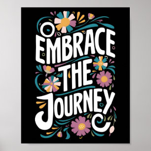 Embrace the Journey Poster
