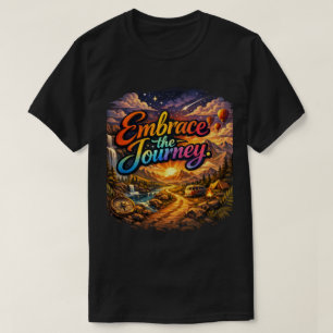 Embrace The Journey Premium Minimalist Adventure T-Shirt