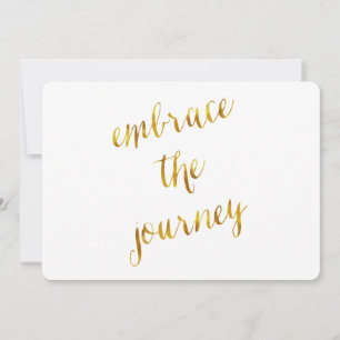 Embrace The Journey Quote Gold Faux Foil Courage