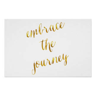 Embrace The Journey Quote Gold Faux Foil Courage Poster