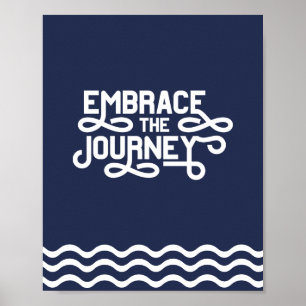 Embrace the Journey Quote Waves on Navy Blue Poster