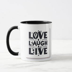 Embrace the Joy of Love Laugh Live in Black Mug