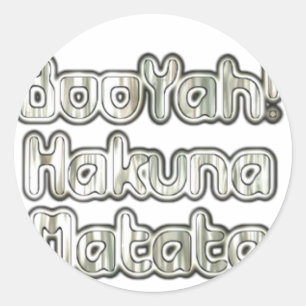 Embrace the Moment: Hakuna Matata Ash Grey Text  Classic Round Sticker