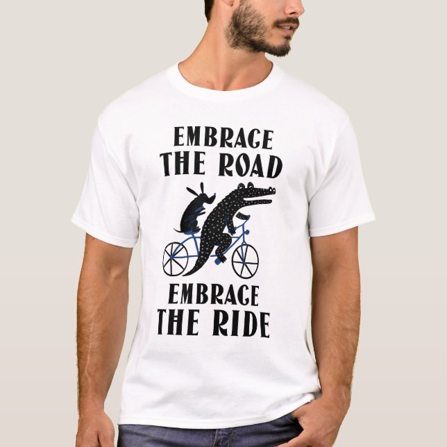 Embrace the Road, Embrace the Ride-CYCLING T-Shirt (Front)