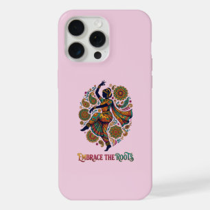 Embrace the Roots Dance iPhone 15 Pro Max Case