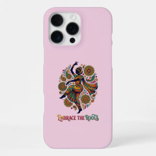 Embrace the Roots Dance iPhone 16 Pro Max Case