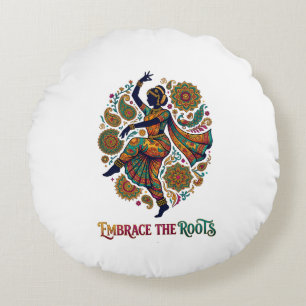 Embrace the Roots Dance Round Cushion