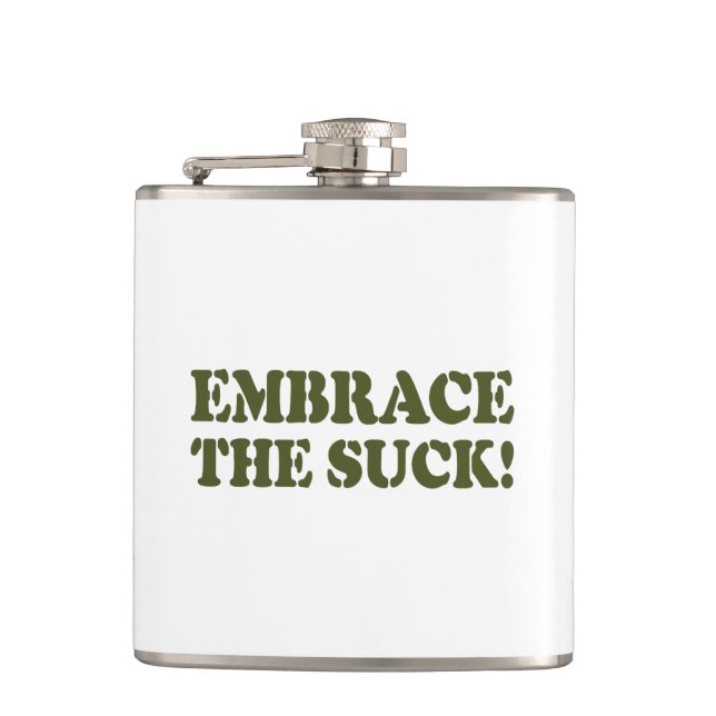 EMBRACE THE SUCK! HIP FLASK (Front)