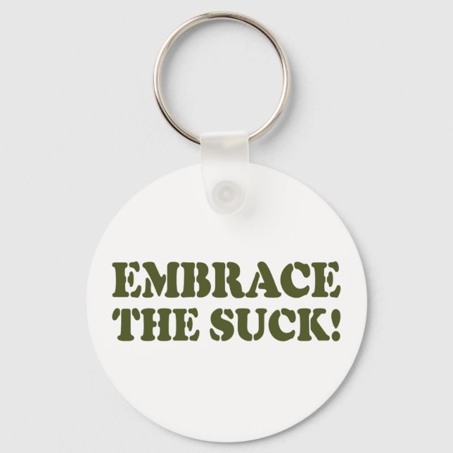EMBRACE THE SUCK! KEY RING (Front)