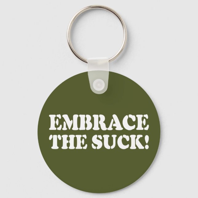 EMBRACE THE SUCK! KEY RING (Front)