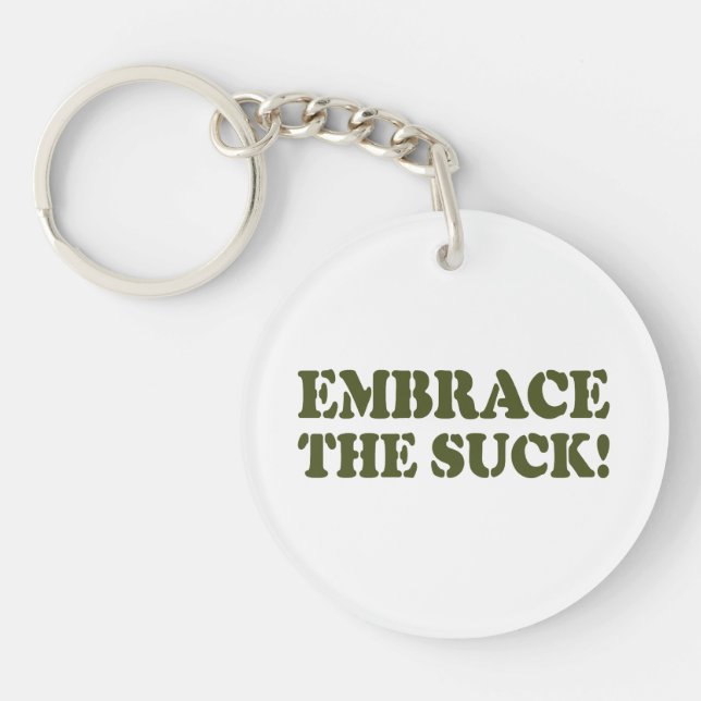 EMBRACE THE SUCK! KEY RING (Front)