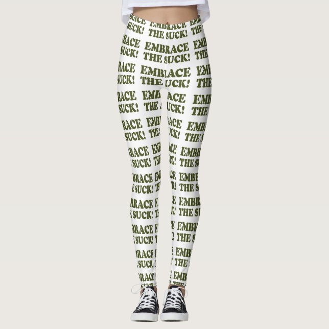 EMBRACE THE SUCK! LEGGINGS (Front)