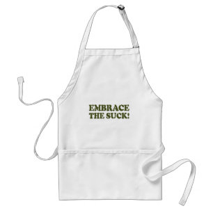 EMBRACE THE SUCK! STANDARD APRON