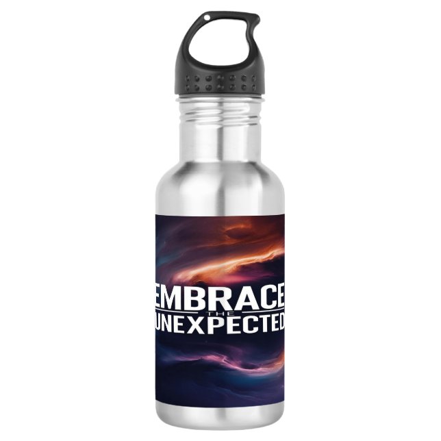 Embrace The Unexpected 532 Ml Water Bottle (Front)