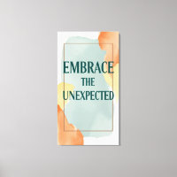 Embrace The Unexpected