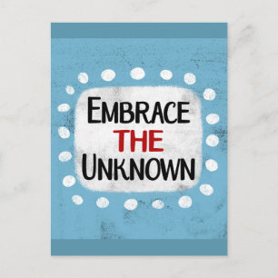 Embrace The Unknown Postcard