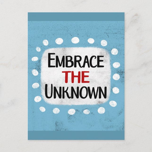 Embrace The Unknown Postcard (Front)