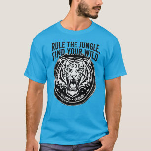 Embrace theBeastTiger  Rule the Jungle Wild Spirit T-Shirt