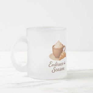 Embrace This Season Frosted Mug – Cozy Cocoa Café 