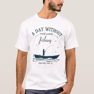 Embrace Your Fishing Passion T-Shirt