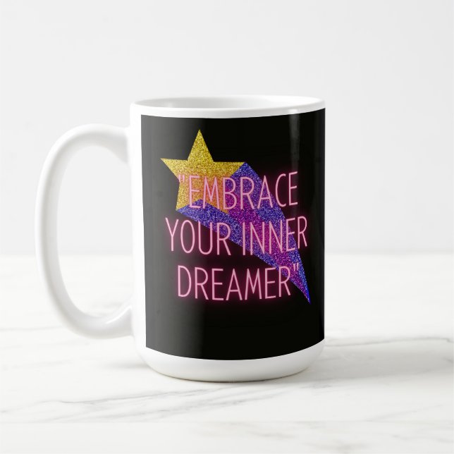 Embrace your inner dreamer coffee mug (Left)