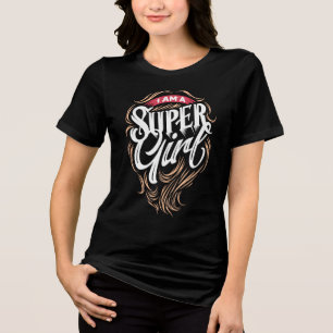 Embrace Your Inner Hero "I Am a Supergirl" T-Shi Tri-Blend Shirt