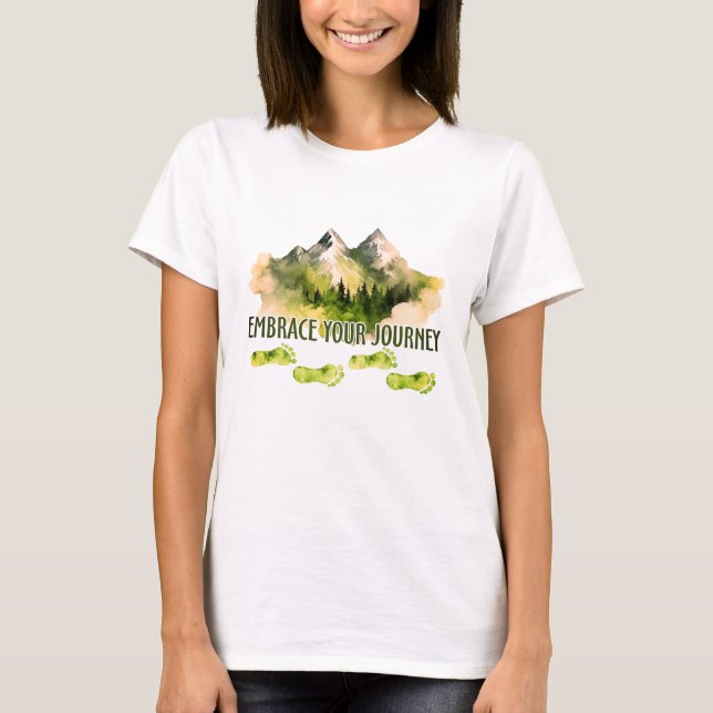 Embrace your journey T-Shirt (Front)